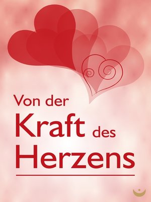 cover image of Von der Kraft des Herzens